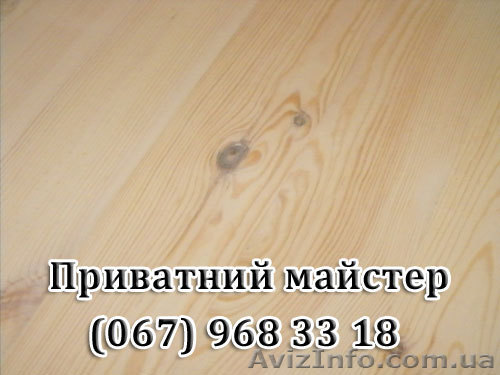 Цикльовка, укладка, шліфовка, реставрація паркета доски - <ro>Изображение</ro><ru>Изображение</ru> #1, <ru>Объявление</ru> #1001913